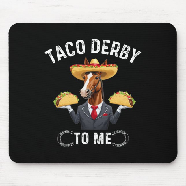 Mousepad Taco Derby Para Mim Cinco De Mayo (Frente)