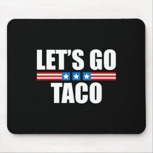 Mousepad Taco Engraçado Trump Sempre Desiste - 4 De Julho
