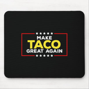 Mousepad Taco Engraçado Trump Sempre Desiste Faça Taco Fica