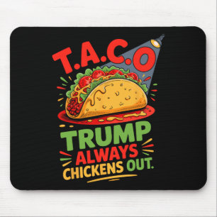 Mousepad Taco Humor Trumps Sempre Chicken Na América do Tac