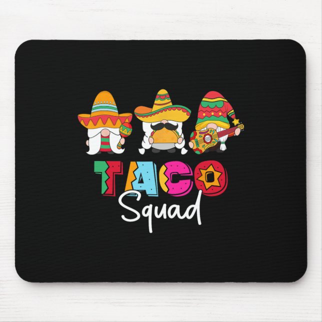 Mousepad Taco Squad Cinco De Mayo Engraçado Comida Mexicana (Frente)