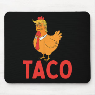 Mousepad Taco, Taco Engraçado, Trump Sempre Desiste