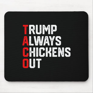 Mousepad Taco Trump engraçado sempre foge Taco Trump engraç