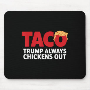 Mousepad Taco Trump Sempre Desiste 