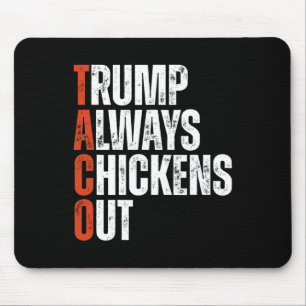 Mousepad Taco Trump Sempre Desiste Dizendo Tarifa Engraçada
