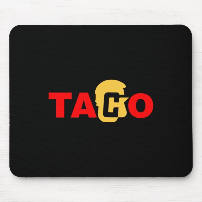 Mousepad Taco Trump Sempre se Acovarda (Frente)