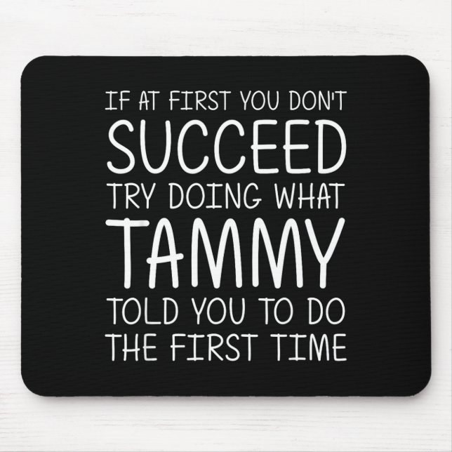 Mousepad Tammy Gift Name D Birthday Funny Christmas Joke  (Frente)