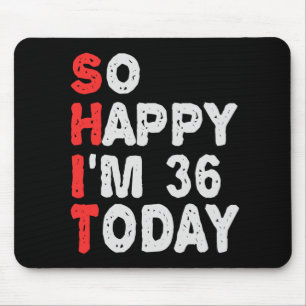 Mousepad Tão feliz que estou 36º aniversário Engraçado Idei