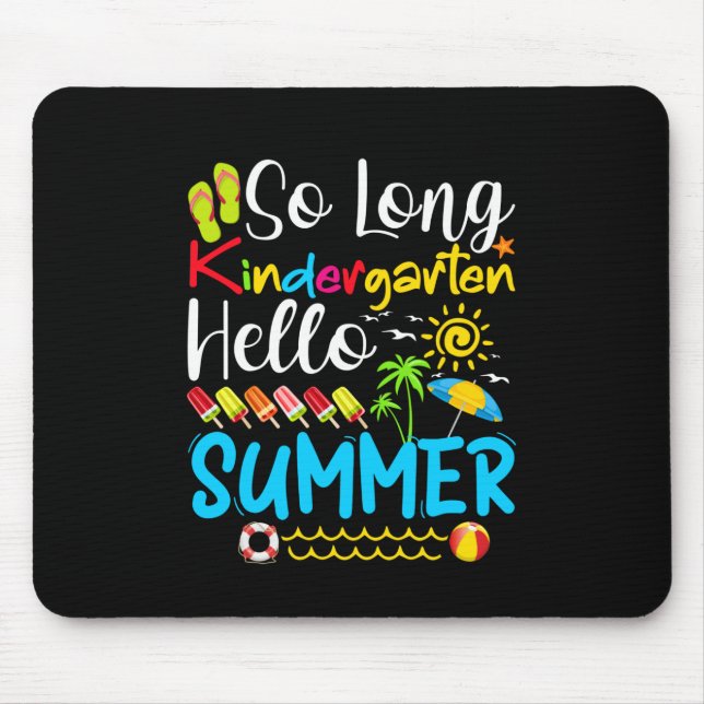 Mousepad Tão Longo Grau de Jardim de Infância Olá Verão (Frente)
