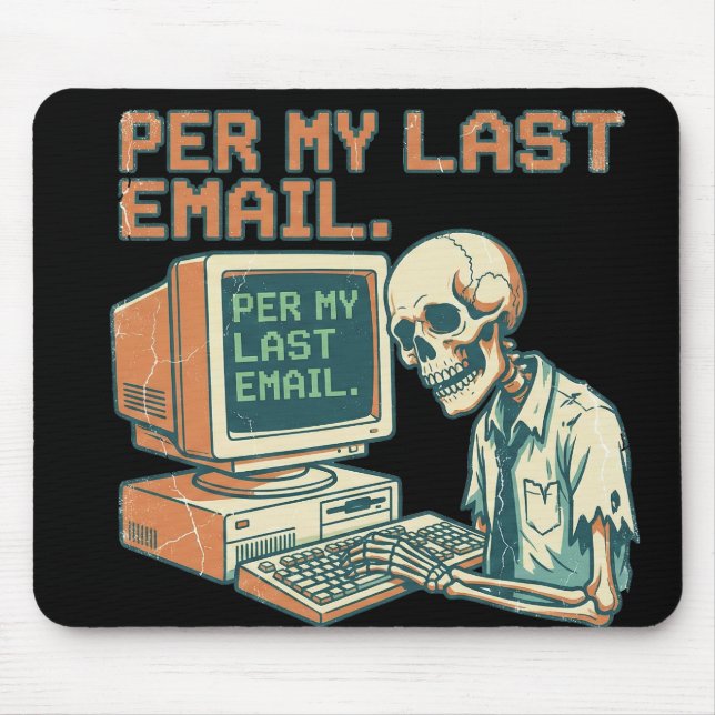 Mousepad Tapeçaria de Mouse Esqueleto Per My Last Email Ret (Frente)