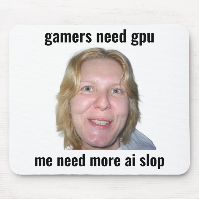 Mousepad Tapete de Mouse Meme Divertido Gamers Precisam de  (Frente)