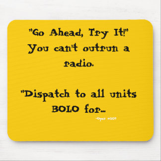 Mousepad Tapete do rato da expedição "você não pode outrun