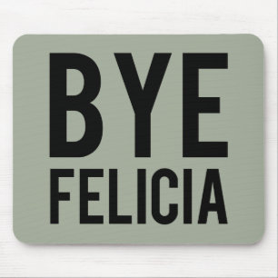 Mousepad Tapete do rato de Felicia do adeus
