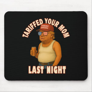 Mousepad Tarifou seu Pai de Tarifa Engraçado para a sua mãe