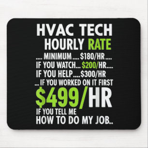 Mousepad Taxa horária do técnico de Hvac engraçado trabalho