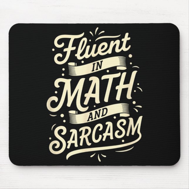 Mousepad Teacher Fluent In Math And Sarcasm Teacher - Funny (Frente)