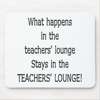 MOUSEPAD TEACHERSLOUNGE