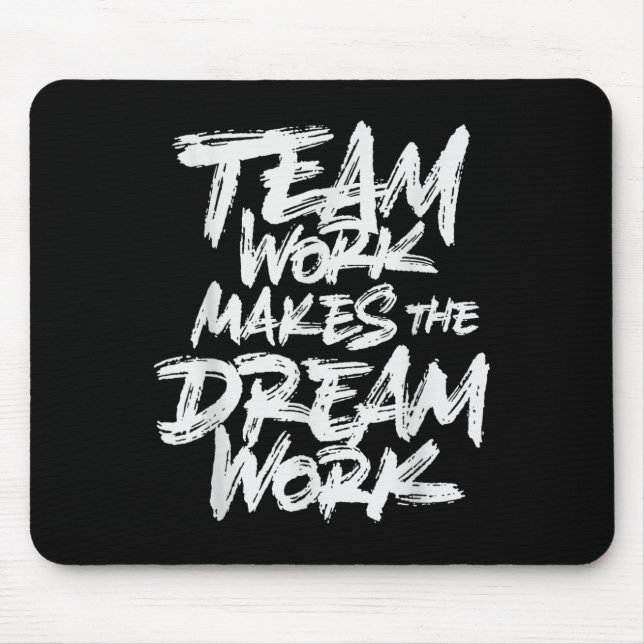 Mousepad Team Work Makes The Dream Work _ Team Building  (Frente)
