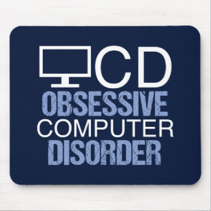 Mousepad Techie Humor   Transtorno Obsessivo do Computador
