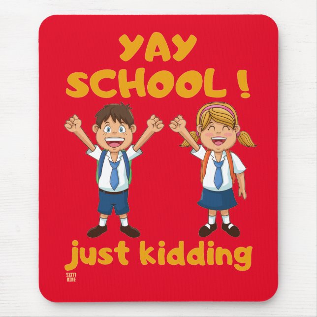 Mousepad teclado engraçado "YAY SCHOOL" (Frente)