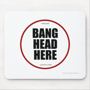 Mousepad Tem problemas? Bang head aqui