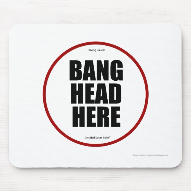 Mousepad Tem problemas? Bang head aqui (Frente)