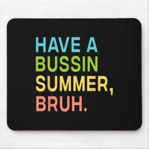Mousepad Temos Um Professor De Bruh De Verão Ocupado Que Sa