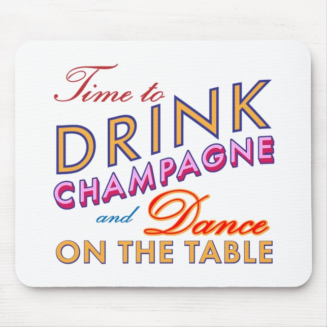 Mousepad Tempo para Beber Champagne Bright Colorida Mouse P (Frente)