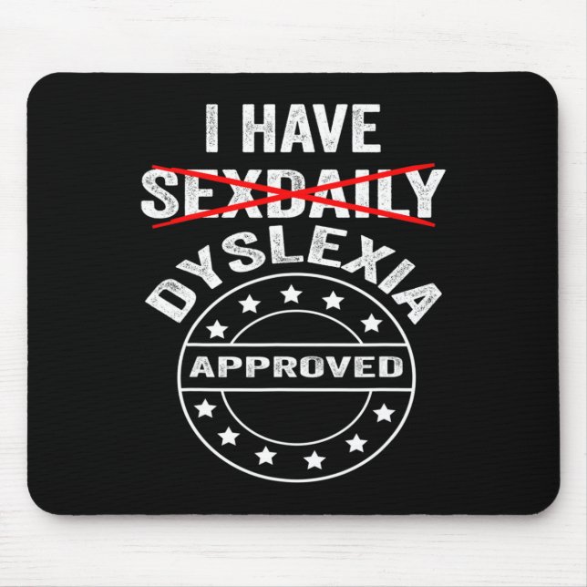 Mousepad Tenha Dislexia Diária  (Frente)
