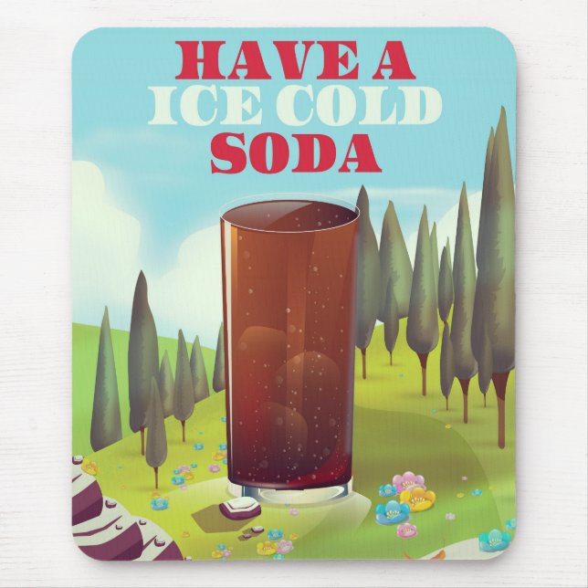Mousepad Tenha uma soda gelada Comercial. (Frente)