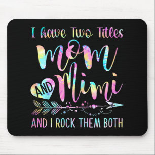 Mousepad Tenho Dois Títulos Mamãe E Mimi E Eu Os Rotaremos