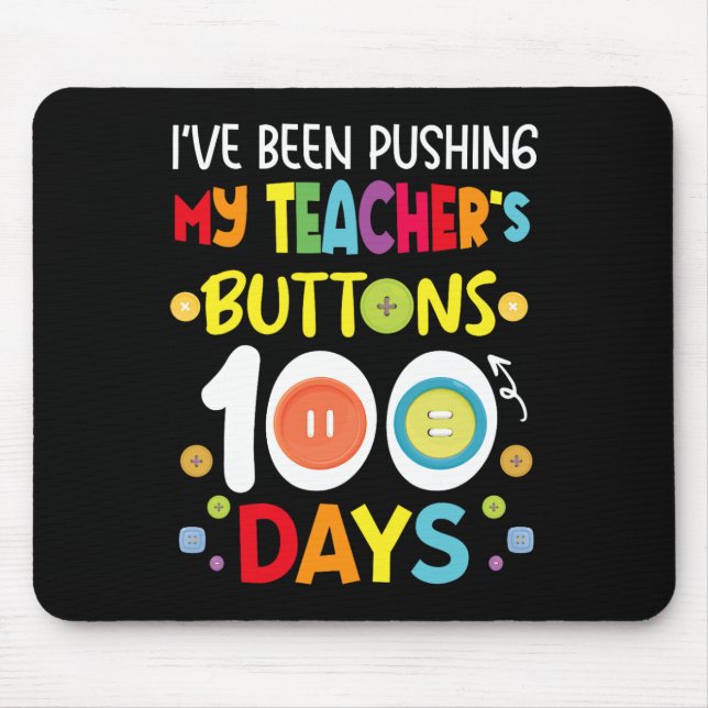 Mousepad Tenho Pressionado Meus Professores Botões 100 Dias (Frente)