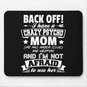 Mousepad Tenho uma mãe louca que não tenho medo de usar