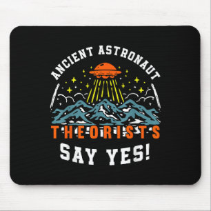 Mousepad Teóricos dos Astronautas Antigos Dizem Sim Ufo Ali