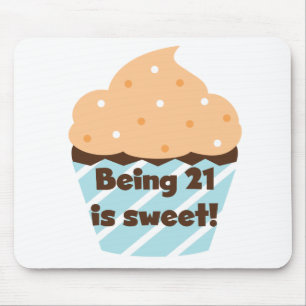 Mousepad Ter 21 é t-shirts e presentes de aniversário doces