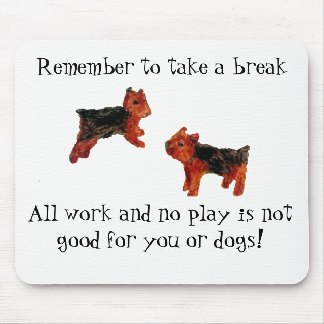 Mousepad Terrier Dog Art All Work and No Play Cote (Frente)