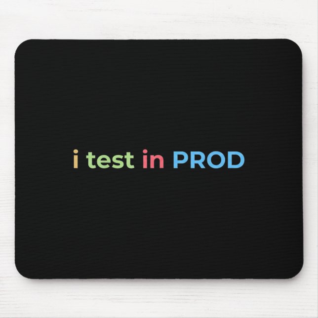 Mousepad Teste em Prod Código Divertido Humor Piada Engenhe (Frente)