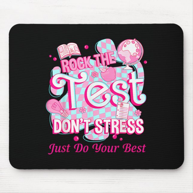 Mousepad Testing Day Rock The Test Motivational For Teacher (Frente)