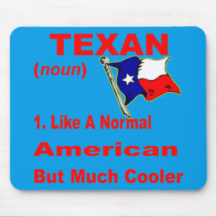 Mousepad Texano Como Um Americano Normal, Mas Mais Legal #