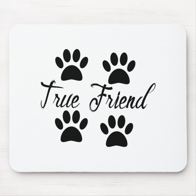 Mousepad Texto de Amigos Verdadeiros da Pata de Cães (Frente)