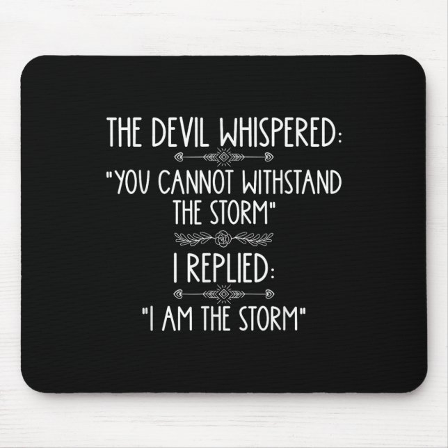 Mousepad The Devil Whispered You Cannot Withstand The Self- (Frente)