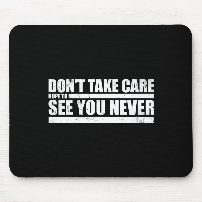 Mousepad The Don't Take Care Challenge Quote (distressed Co (Frente)