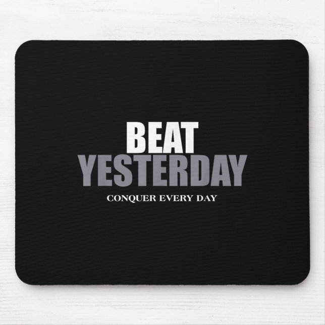 Mousepad The Insre To Be Great Collection Beat Yesterday Co (Frente)