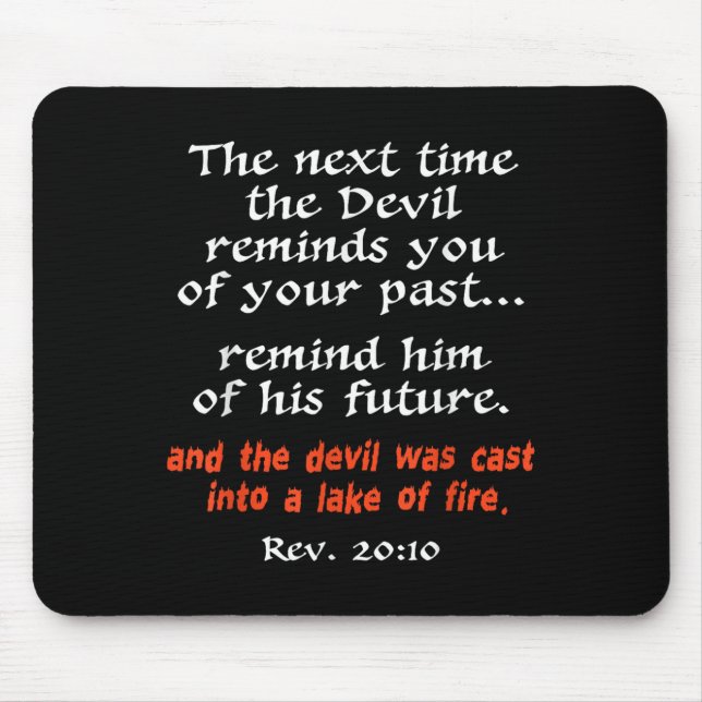 Mousepad The Next Time The Devil Reminds You Of Your Past  (Frente)