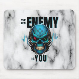 Mousepad The Real Enemy Is You – Black Marble Trader