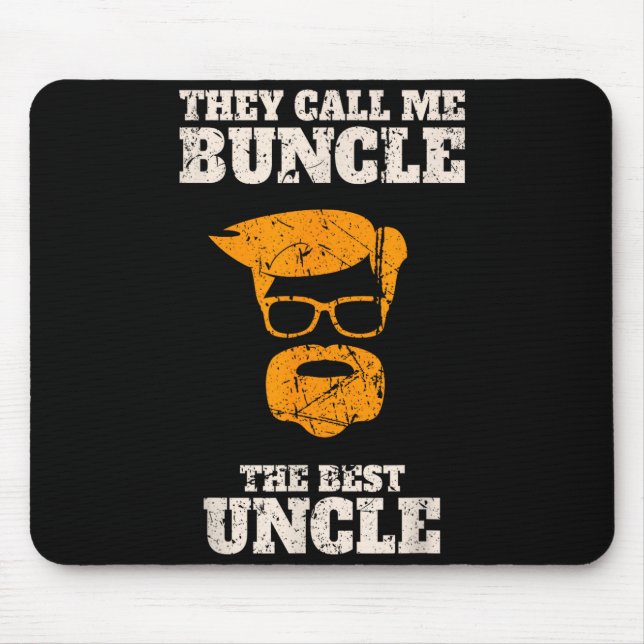 Mousepad They Call Me Buncle The Uncle Shirt  (Frente)