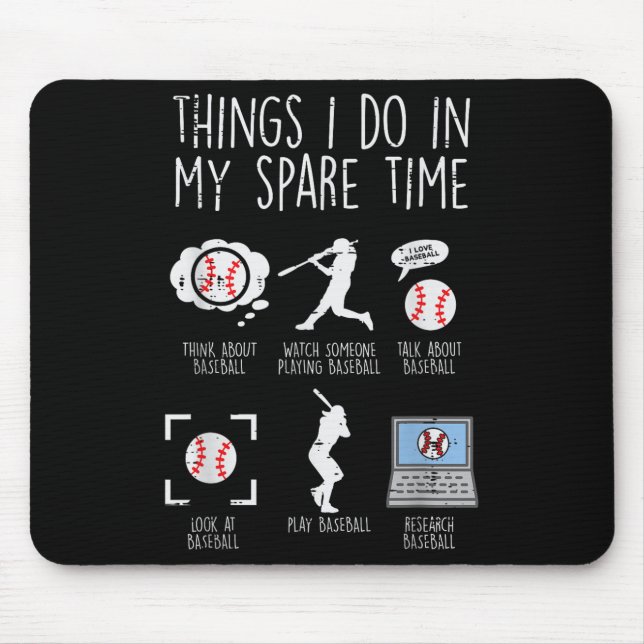 Mousepad Things I Do Spare Time Baseball Funny Player Men W (Frente)