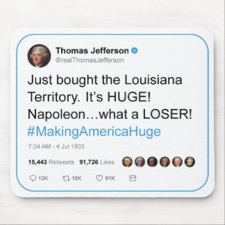 Mousepad Thomas Jefferson tweets a compra de Louisiana