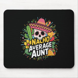Mousepad Tia Média Nacho Engraçada Com Cinco De Mães Sombre