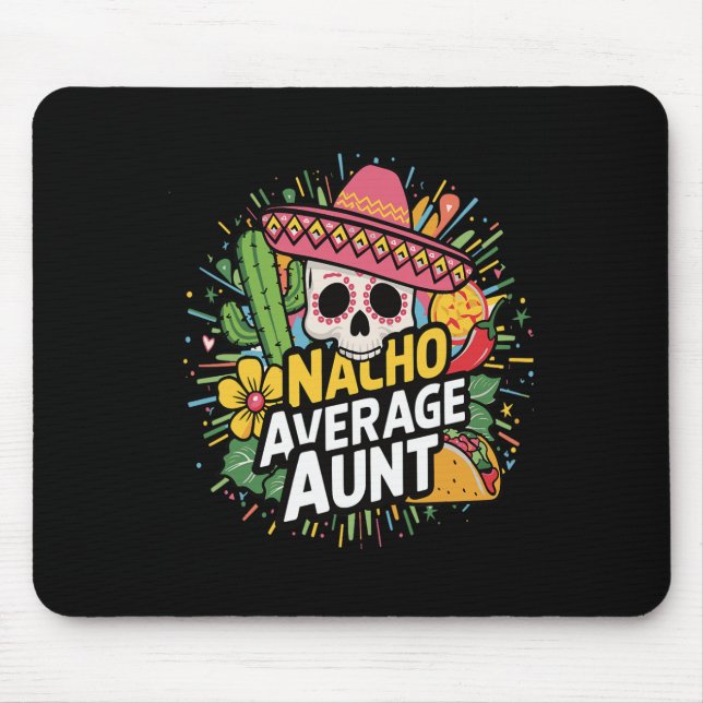 Mousepad Tia Média Nacho Engraçada Com Cinco De Mães Sombre (Frente)